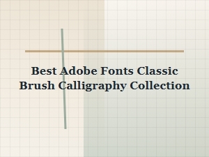 Discover Timeless Elegance with Adobe's Classic Brush Fonts