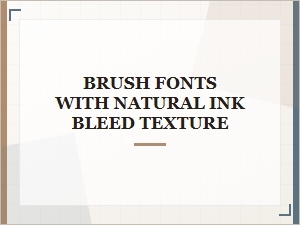 Classic Brush Fonts with Ink Bleed Textures